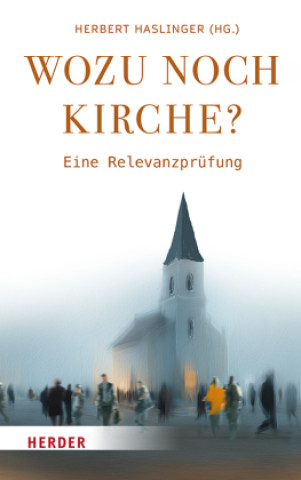 Kniha Wozu noch Kirche? Herbert Haslinger