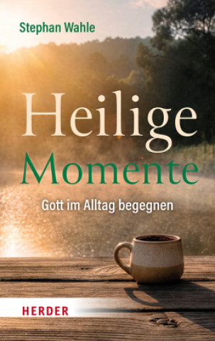 Knjiga Heilige Momente Stephan Wahle