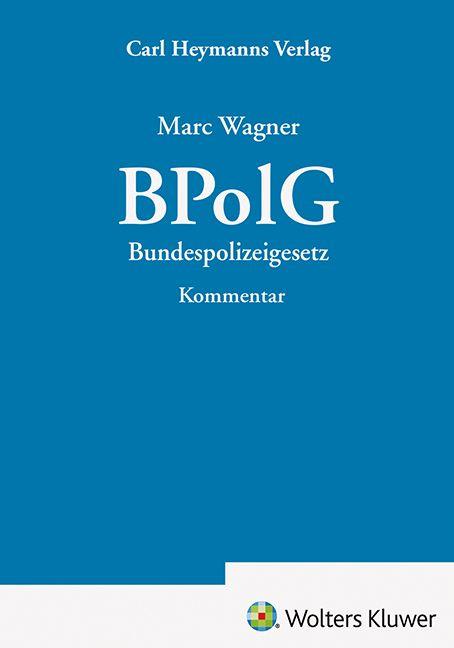 Kniha BPolG Kommentar Marc Wagner