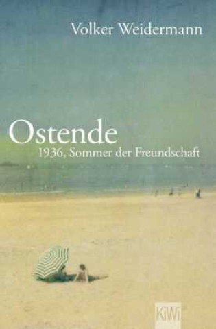 Kniha Ostende Volker Weidermann