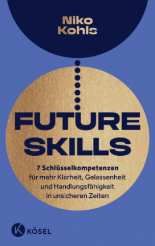 Kniha Future Skills Niko Kohls