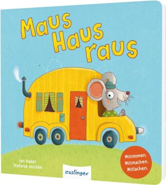 Kniha Maus, Haus, raus! Stefanie Jeschke