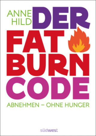 Kniha Der Fatburn Code Anne Hild