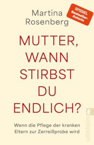 Книга Mutter, wann stirbst du endlich Martina Rosenberg