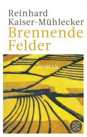 Kniha Brennende Felder Reinhard Kaiser-Mühlecker