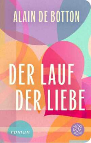Kniha Der Lauf der Liebe Barbara Frfr. von Bechtolsheim