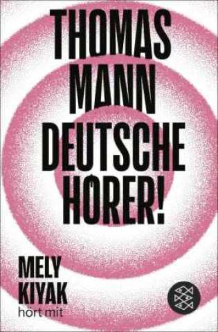 Kniha Deutsche Hörer! Thomas Mann