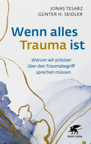 Книга Wenn alles Trauma ist Günter H. Seidler