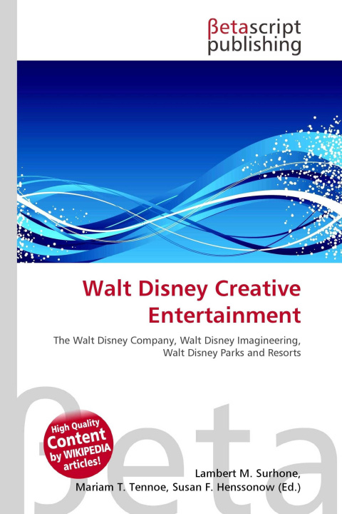 Kniha Walt Disney Creative Entertainment Mariam T. Tennoe