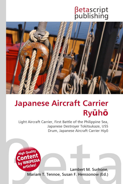 Boek Japanese Aircraft Carrier Ry¿h¿ Mariam T. Tennoe