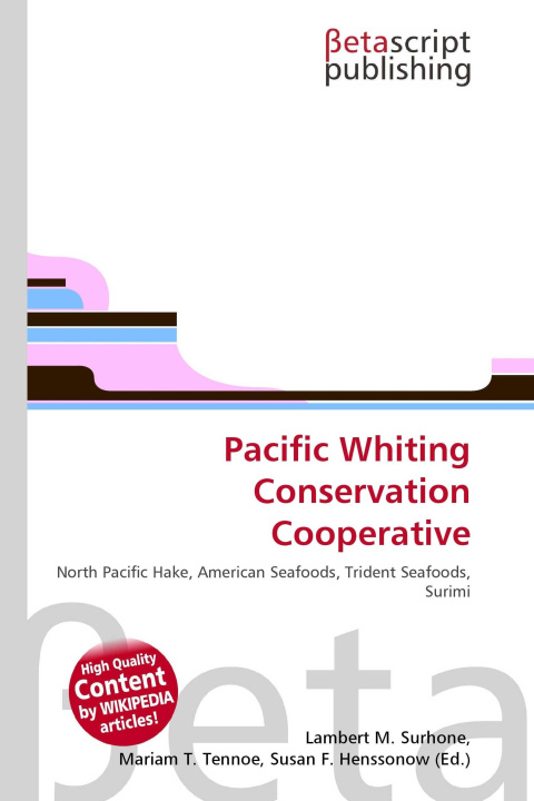 Knjiga Pacific Whiting Conservation Cooperative Mariam T. Tennoe