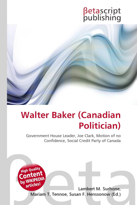 Kniha Walter Baker (Canadian Politician) Mariam T. Tennoe