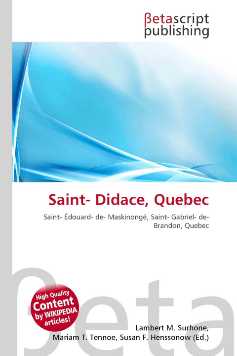 Kniha Saint- Didace, Quebec Mariam T. Tennoe