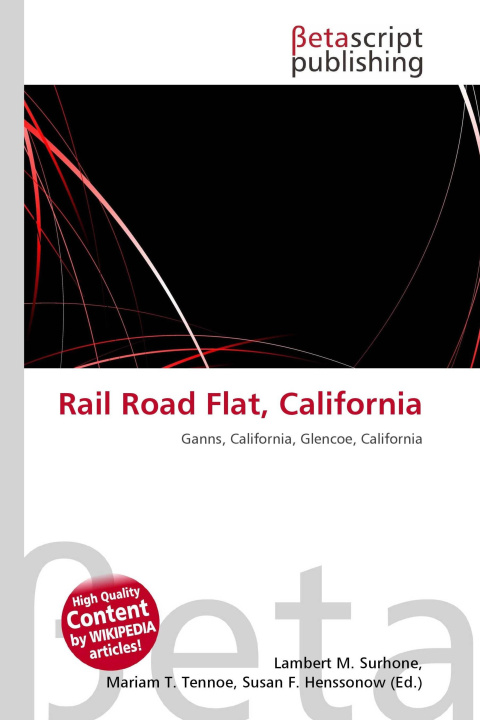 Книга Rail Road Flat, California Mariam T. Tennoe
