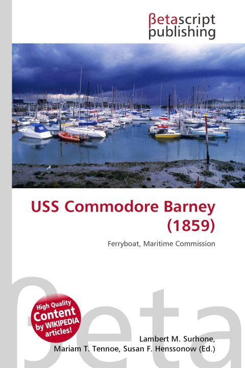 Kniha USS Commodore Barney (1859) Mariam T. Tennoe