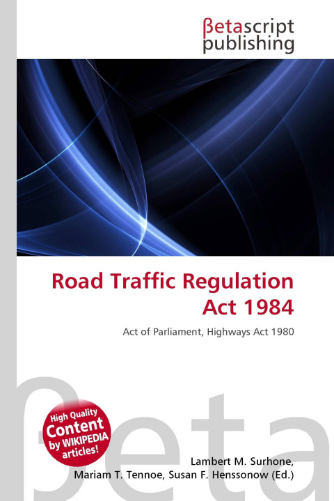 Knjiga Road Traffic Regulation Act 1984 Mariam T. Tennoe
