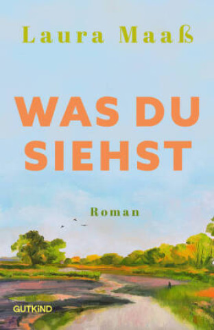 Kniha Was du siehst Laura Maaß