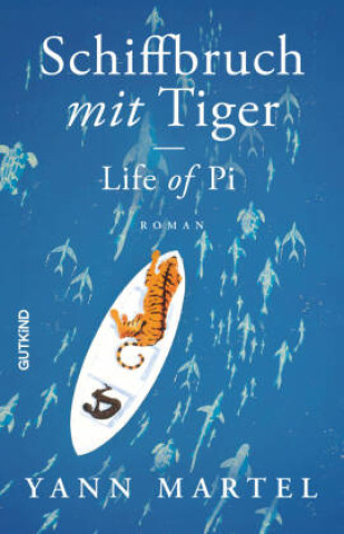 Kniha Schiffbruch mit Tiger Yann Martel