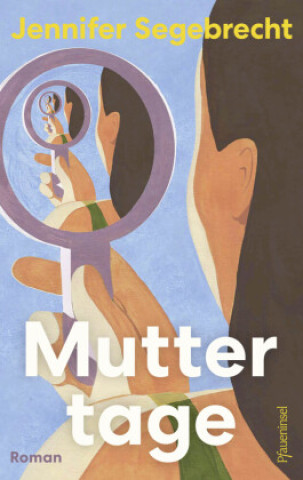 Kniha Muttertage Jennifer Segebrecht