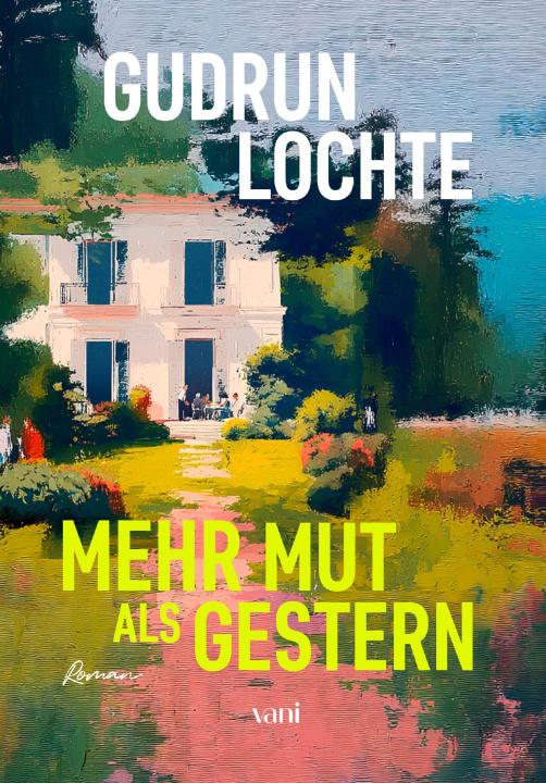 Kniha Mehr Mut als gestern Gudrun Lochte