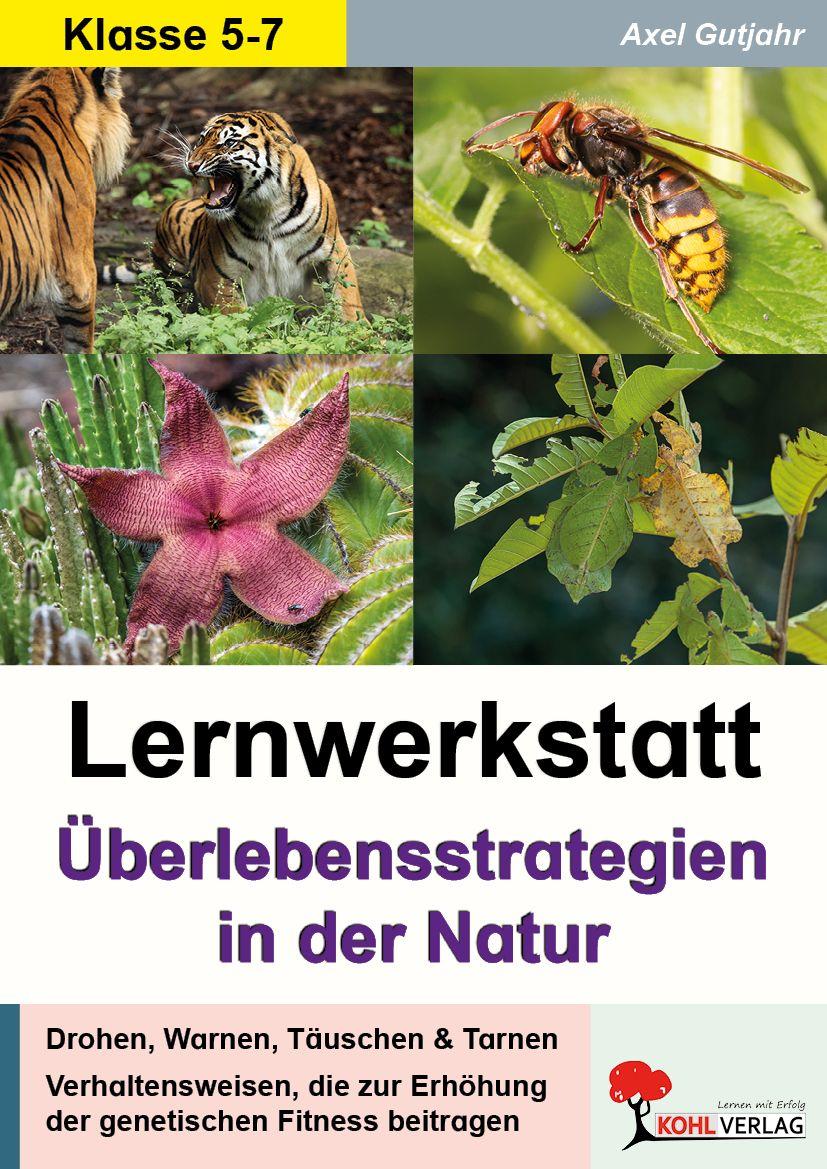 Kniha Lernwerkstatt Überlebensstrategien in der Natur Axel Gutjahr