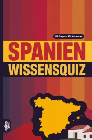 Kniha Spanien Wissensquiz Grübelgold Rätselhefte