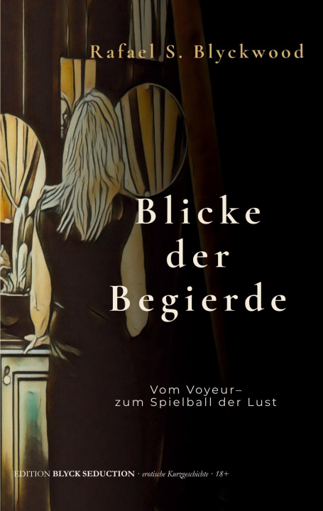 Kniha Blicke der Begierde 
