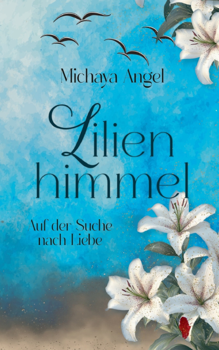 Kniha Lilienhimmel Michaya Angel