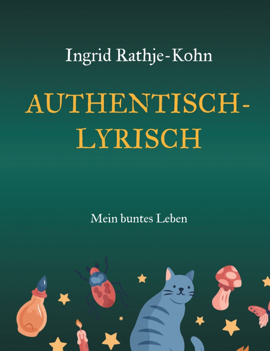 Kniha Authentisch-Lyrisch Ingrid Rathje-Kohn