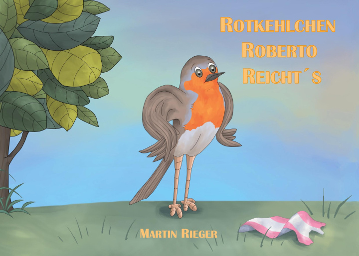 Kniha Rotkehlchen Roberto reicht's 