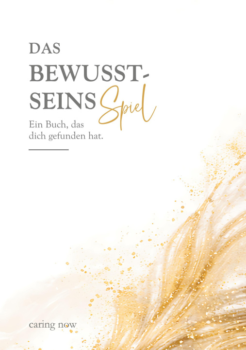 Könyv Das Bewusstseinsspiel 