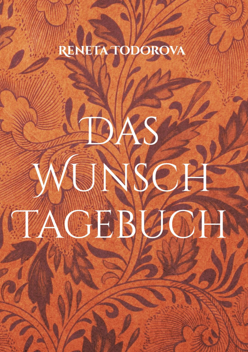 Knjiga Das Wunsch Tagebuch 