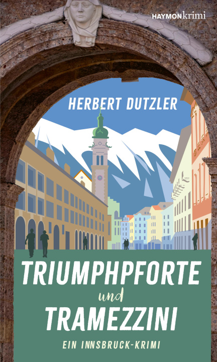Kniha Triumphpforte und Tramezzini 