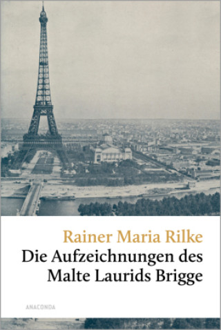 Knjiga Die Aufzeichnungen des Malte Laurids Brigge Rainer Maria Rilke