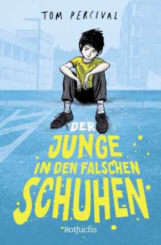 Buch Der Junge in den falschen Schuhen Tom Percival
