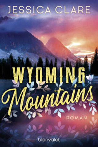 Knjiga Wyoming Mountains Christiane Meyer