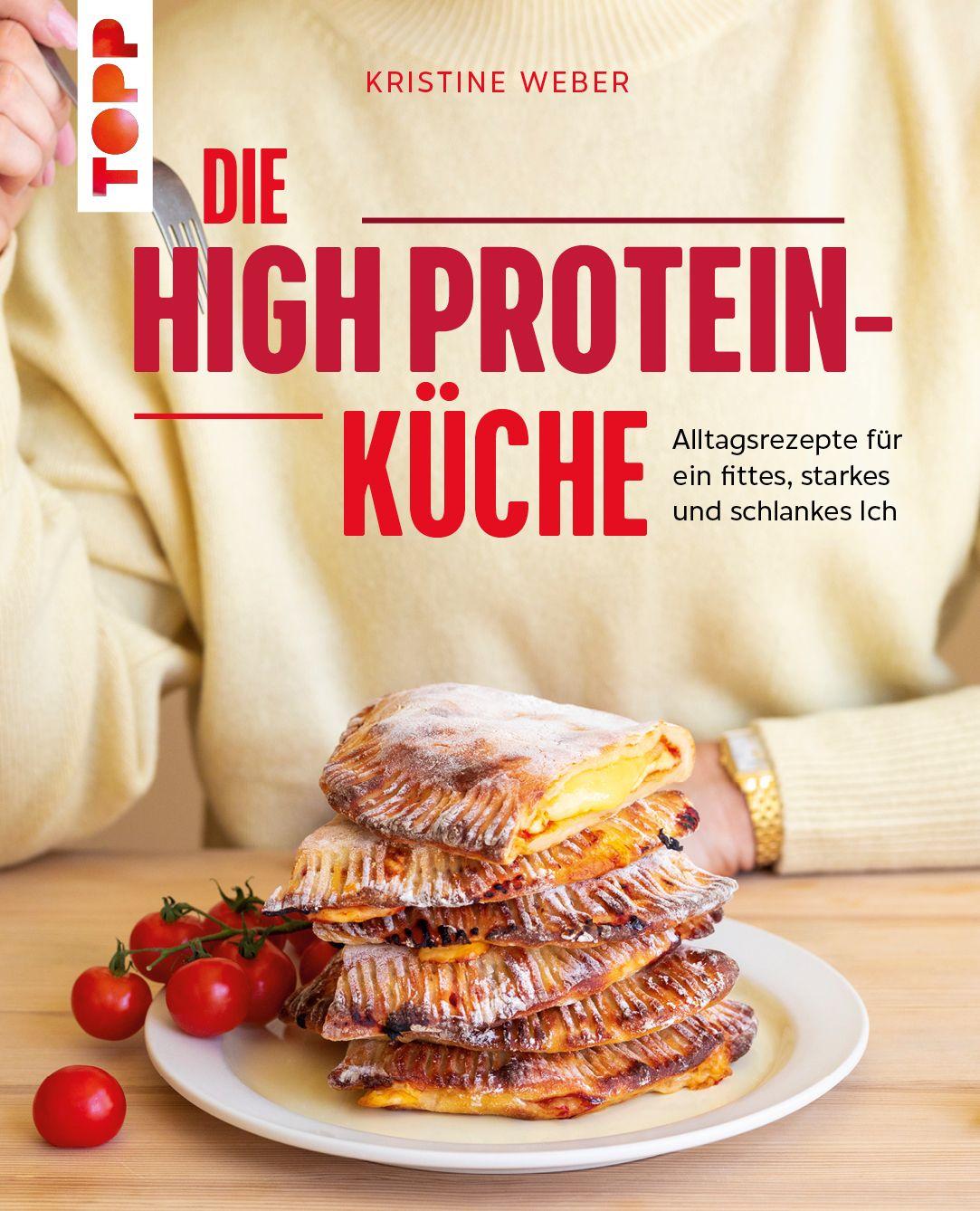 Kniha Die High Protein-Küche Kristine Weber