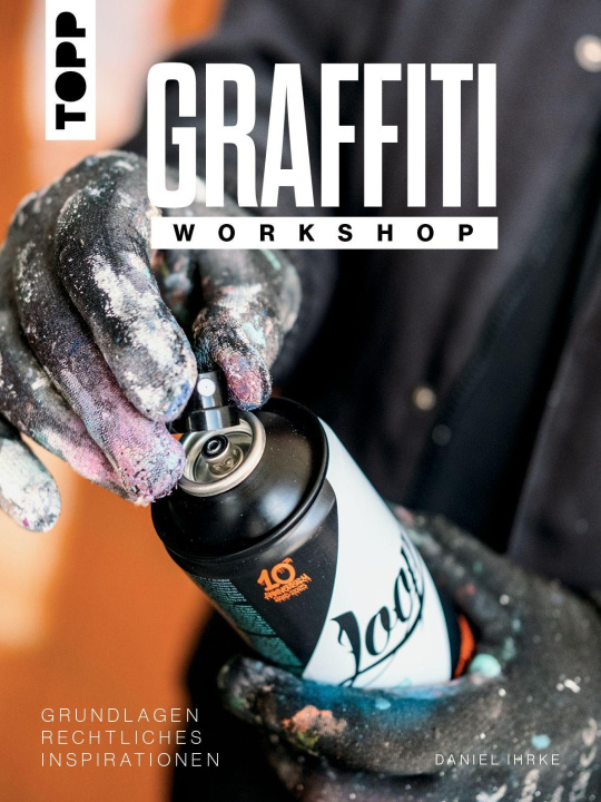 Könyv Graffiti Workshop Daniel Ihrke