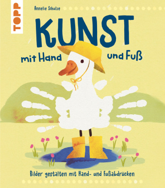 Book Kunst mit Hand und Fuß Annelie Schulze