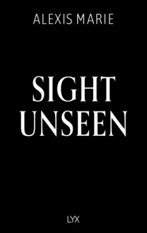 Kniha Sight Unseen Christina M. Eschbacher