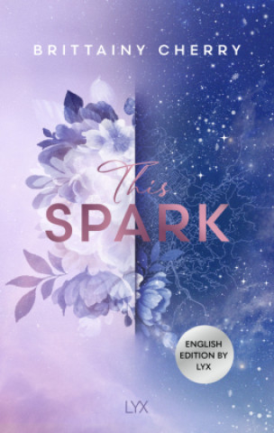Kniha This Spark: English Edition by LYX Brittainy Cherry