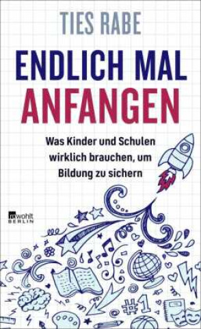 Kniha Endlich mal anfangen Ties Rabe