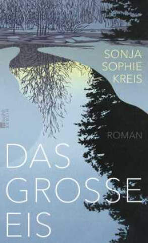 Könyv Das große Eis Sonja Sophie Kreis