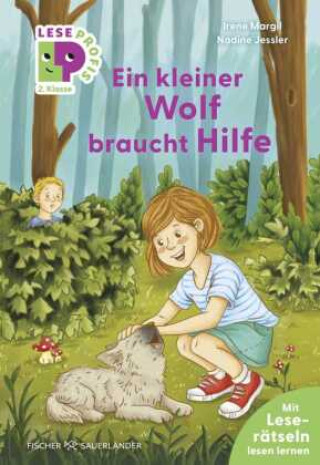 Knjiga Leseprofis - Ein kleiner Wolf braucht Hilfe, 2. Klasse Nadine Jessler