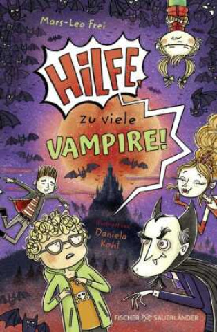Knjiga Hilfe, zu viele Vampire! Daniela Kohl