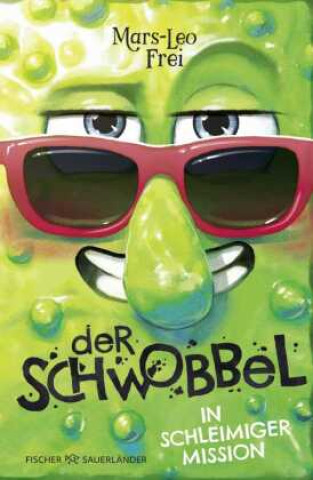 Knjiga Der Schwobbel in schleimiger Mission Marine Ludin