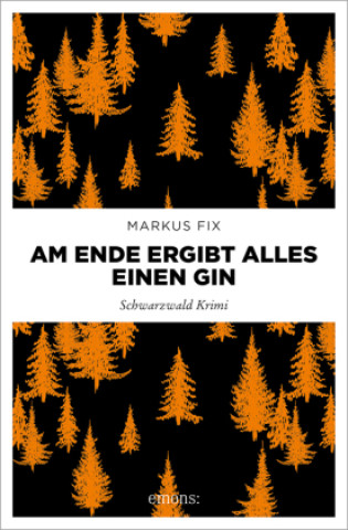 Книга Am Ende ergibt alles einen Gin Markus Fix