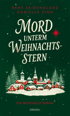 Kniha Mord unterm Weihnachtsstern Danielle Zinn