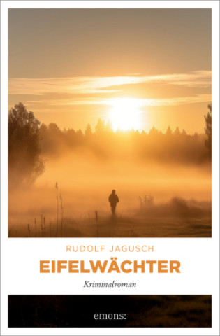 Kniha Eifelwächter Rudolf Jagusch
