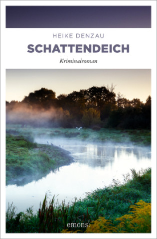 Kniha Schattendeich Heike Denzau